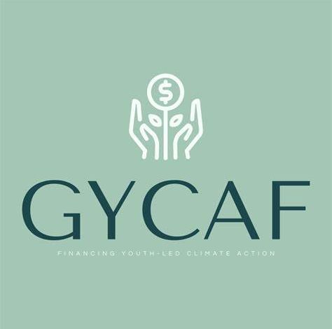 GLOBAL YOUTH CLIMATE ACTION FUND (GYCAF): Financing Youth-led Climate Action