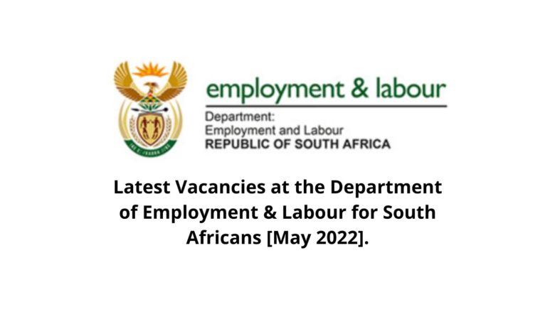 Latest Vacancies at the Department of Employment & Labour for South Africans [May 2022].