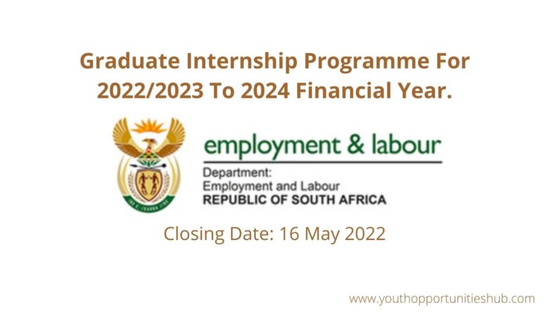 DEPARTMENT OF EMPLOYMENT AND LABOUR GRADUATE INTERNSHIP PROGRAMME FOR 2022/2023 TO 2024