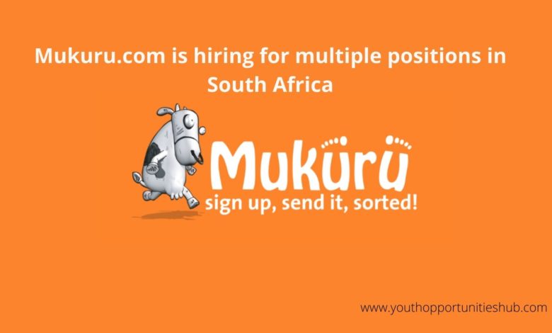 MUKURU.COM IS HIRING FOR MULTIPLE POSITIONS IN SOUTH AFRICA