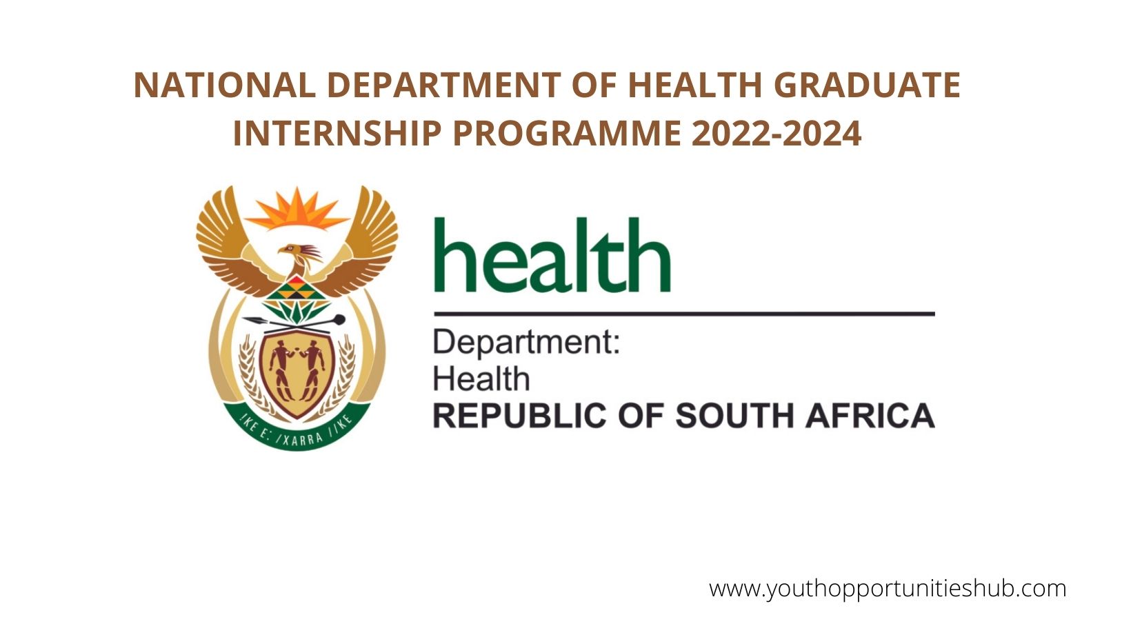 NATIONAL DEPARTMENT OF HEALTH GRADUATE INTERNSHIP PROGRAMME 20222024