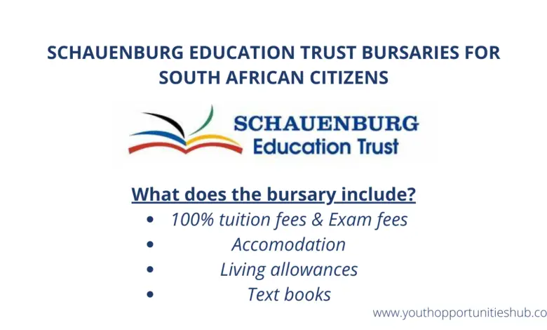 SCHAUENBURG EDUCATION TRUST BURSARIES FOR SOUTH AFRICAN CITIZENS