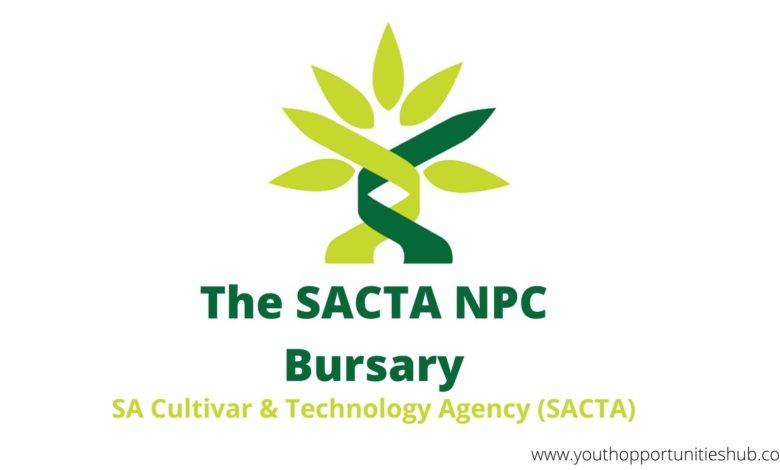 SACTA NPC BURSARY - SA Cultivar & Technology Agency (SACTA)