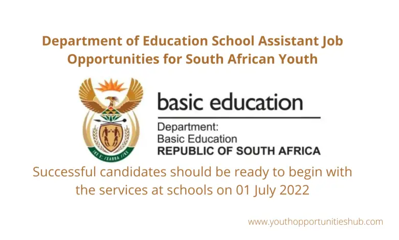 DEPARTMENT OF EDUCATION SCHOOL ASSISTANTS JOB OPPORTUNITIES FOR SOUTH AFRICAN YOUTH