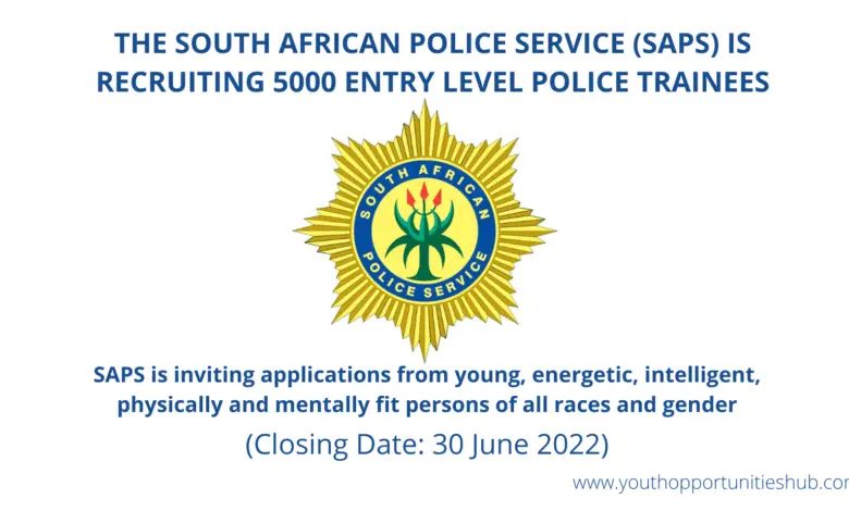 THE SOUTH AFRICAN POLICE SERVICE (SAPS) IS RECRUITING 5000 ENTRY LEVEL POLICE TRAINEES