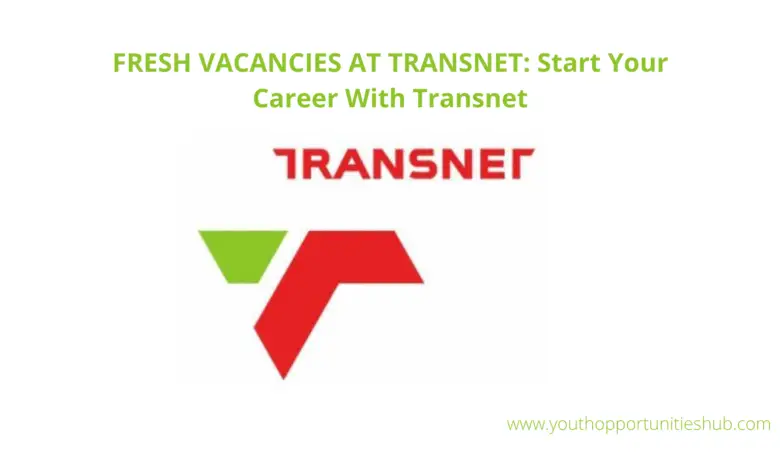 FRESH VACANCIES AT TRANSNET: Start Your Career With Transnet