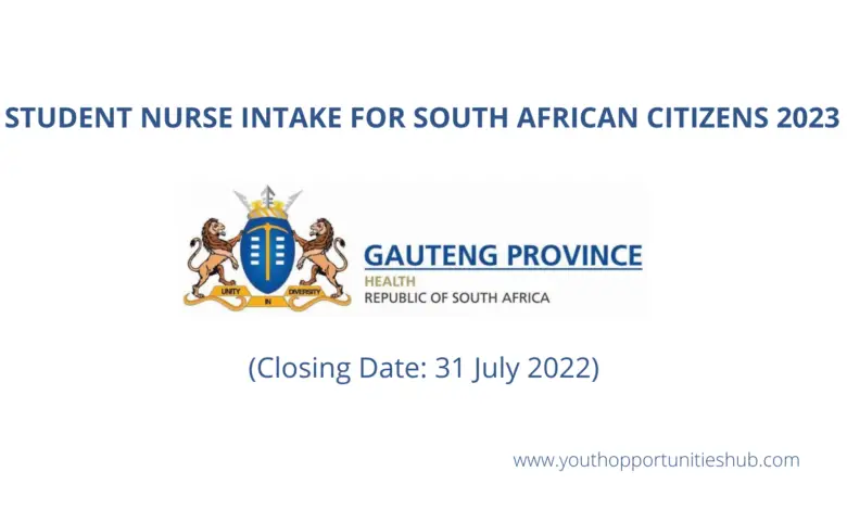 STUDENT NURSE INTAKE FOR SOUTH AFRICAN CITIZENS 2023 (Closing Date: 31 July 2022)