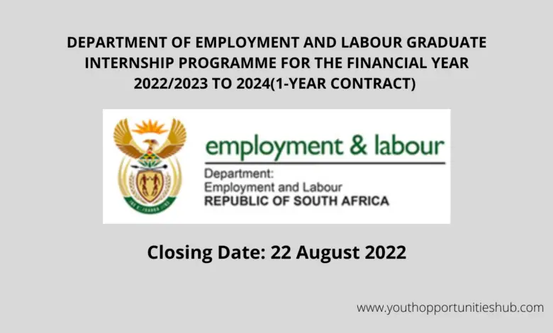 DEPARTMENT OF EMPLOYMENT AND LABOUR GRADUATE INTERNSHIP PROGRAMME FOR THE FINANCIAL YEAR 2022/2023 TO 2024(1-YEAR CONTRACT)