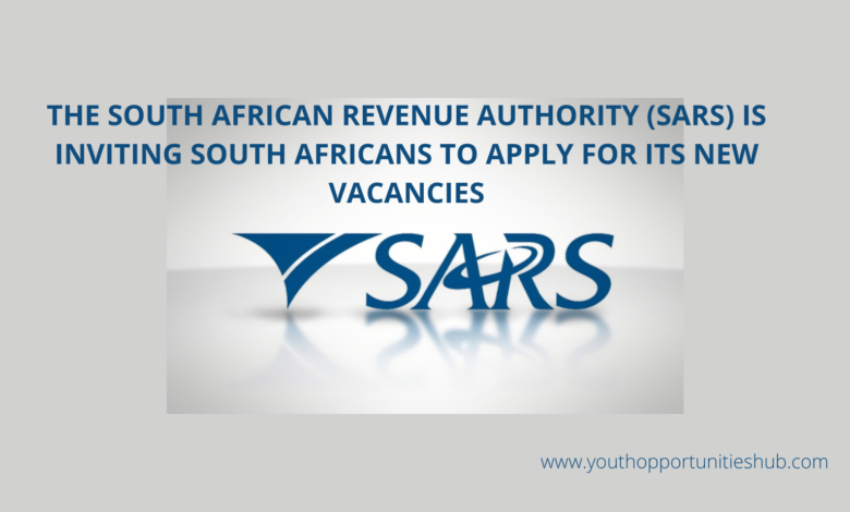 THE SOUTH AFRICAN REVENUE AUTHORITY (SARS) IS INVITING SOUTH AFRICANS TO APPLY FOR ITS NEW VACANCIES