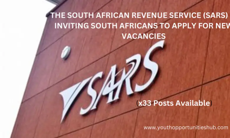THE SOUTH AFRICAN REVENUE SERVICE (SARS) IS INVITING SOUTH AFRICANS TO APPLY FOR NEW VACANCIES (x33 Posts Available)