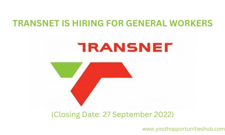 TRANSNET IS HIRING FOR GENERAL WORKERS