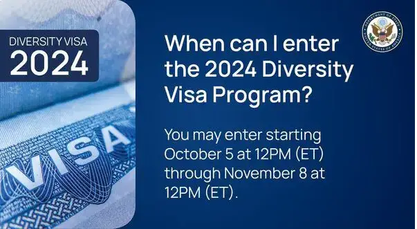 THE UNITED STATES DIVERSITY VISA PROGRAM (DV-2024) IS NOW OPEN FOR APPLICATIONS