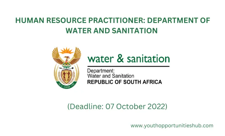 HUMAN RESOURCE PRACTITIONER: DEPARTMENT OF WATER AND SANITATION (Deadline: 07 October 2022)