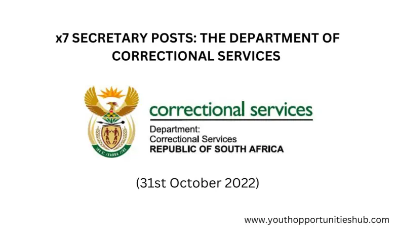 x7 SECRETARY POSTS: THE DEPARTMENT OF CORRECTIONAL SERVICES (31st October 2022)