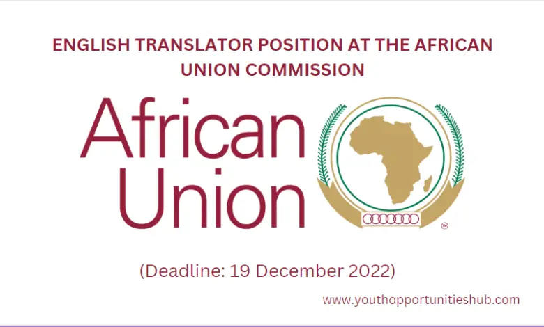 ENGLISH TRANSLATOR POSITION AT THE AFRICAN UNION COMMISSION
