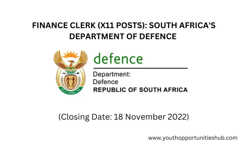 FINANCE CLERK (X11 POSTS): SOUTH AFRICA'S DEPARTMENT OF DEFENCE (Closing Date: 18 November 2022)