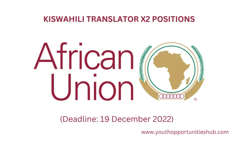 KISWAHILI TRANSLATOR X2 POSITIONS AT THE AFRICAN UNION COMMISSION