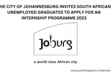 Photo of THE CITY OF JOHANNESBURG INVITES SOUTH AFRICAN UNEMPLOYED GRADUATES TO APPLY FOR AN INTERNSHIP PROGRAMME 2023