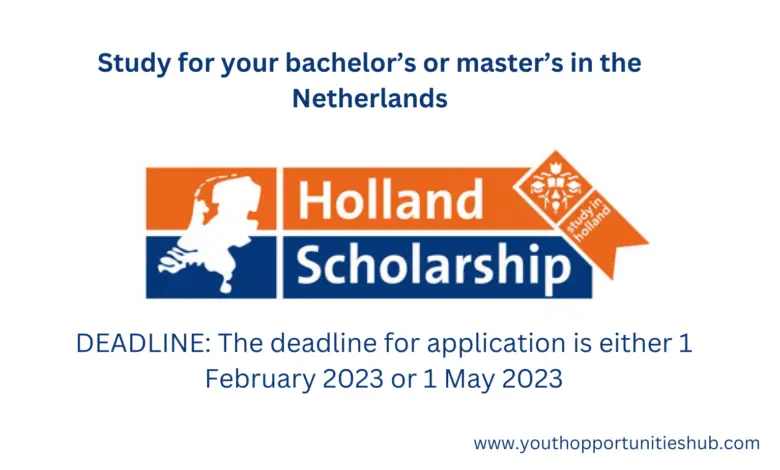 THE HOLLAND SCHOLARSHIP FOR INTERNATIONAL STUDENTS