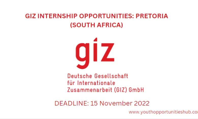 GIZ INTERNSHIP OPPORTUNITIES: PRETORIA (SOUTH AFRICA)