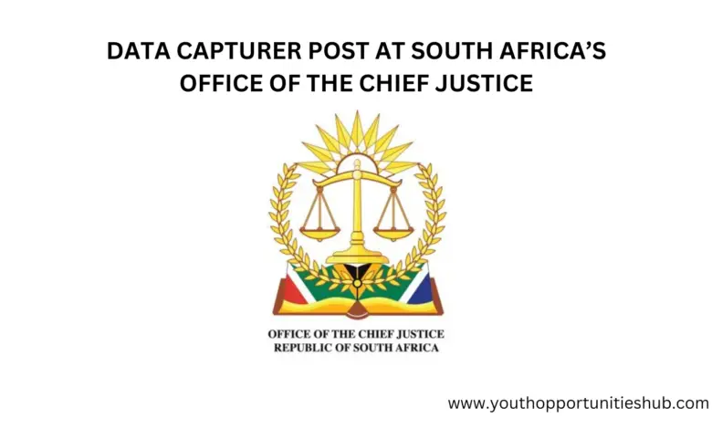 DATA CAPTURER POST AT SOUTH AFRICA’S OFFICE OF THE CHIEF JUSTICE