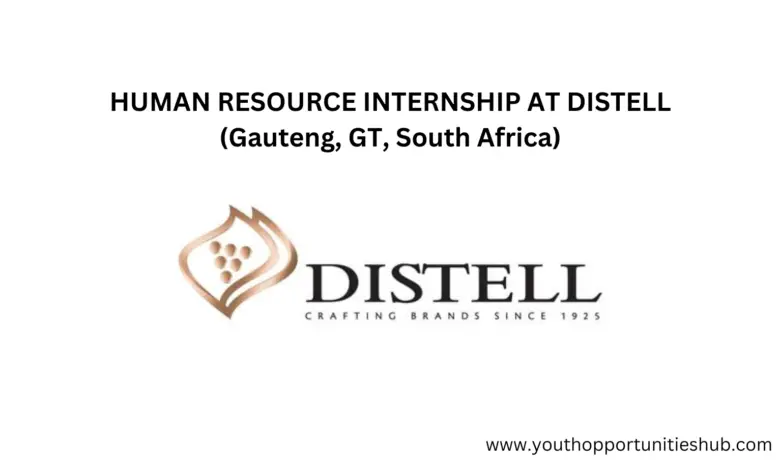 HUMAN RESOURCE INTERNSHIP AT DISTELL (Gauteng, GT, South Africa)