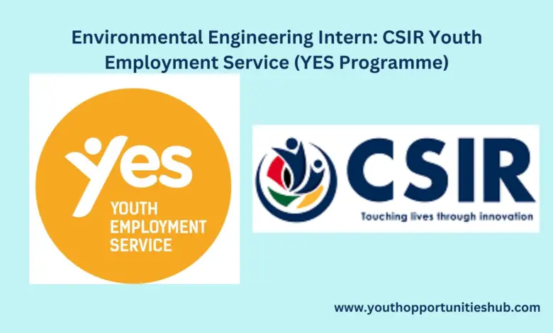 Environmental Engineering Intern: CSIR Youth Employment Service (YES Programme)