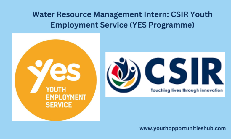 Water Resource Management Intern: CSIR Youth Employment Service (YES Programme)