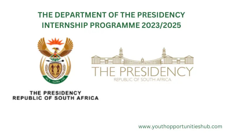 THE DEPARTMENT OF THE PRESIDENCY INTERNSHIP PROGRAMME 2023/2025 (REPUBLIC OF SOUTH AFRICA)