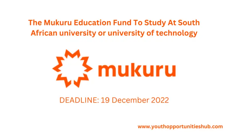 The Mukuru Education Fund To Study At South African university or university of technology