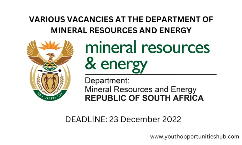VARIOUS VACANCIES AT THE DEPARTMENT OF MINERAL RESOURCES AND ENERGY IN SOUTH AFRICA