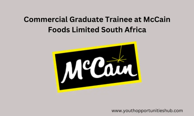 Commercial Graduate Trainee at McCain Foods Limited South Africa