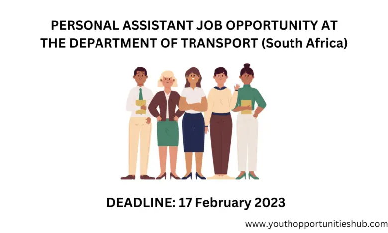 PERSONAL ASSISTANT JOB OPPORTUNITY AT THE DEPARTMENT OF TRANSPORT (South Africa)