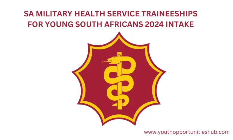 SA MILITARY HEALTH SERVICE TRAINEESHIPS FOR YOUNG SOUTH AFRICANS 2024 INTAKE