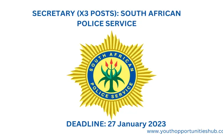SECRETARY (X3 POSTS): SOUTH AFRICAN POLICE SERVICE