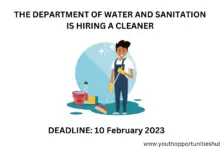 Photo of THE DEPARTMENT OF WATER AND SANITATION IS HIRING A CLEANER (Deadline: 10 February 2023)