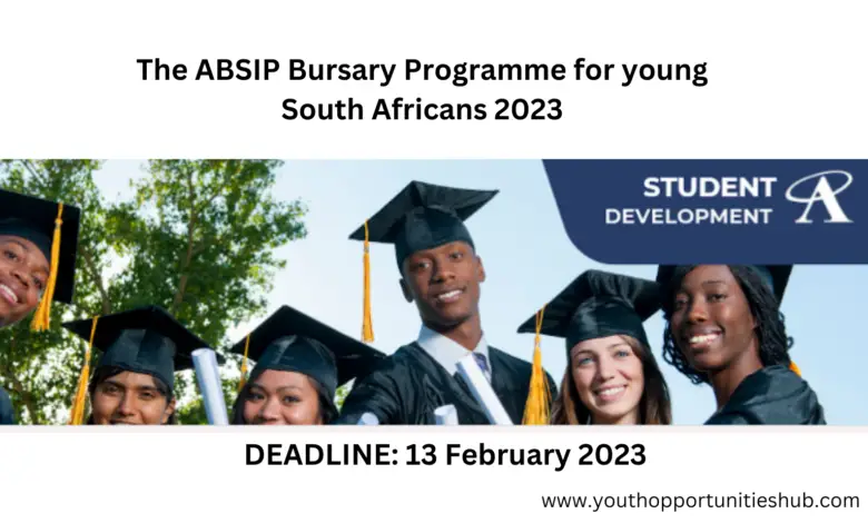 The ABSIP Bursary Programme for young South Africans 2023