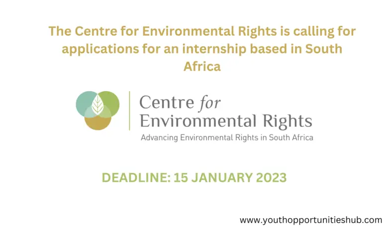 The Centre for Environmental Rights is calling for applications for an internship based in South Africa