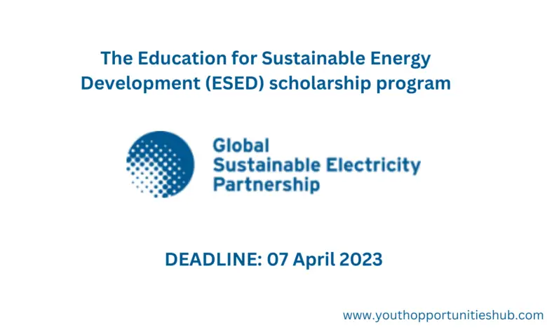 The Education for Sustainable Energy Development (ESED) scholarship program (10,000 USD per year of study)