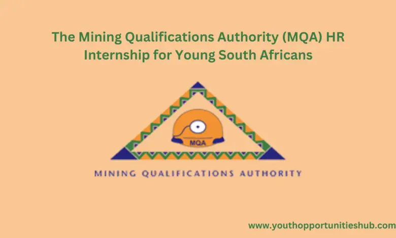 The Mining Qualifications Authority (MQA) HR Internship for Young South Africans