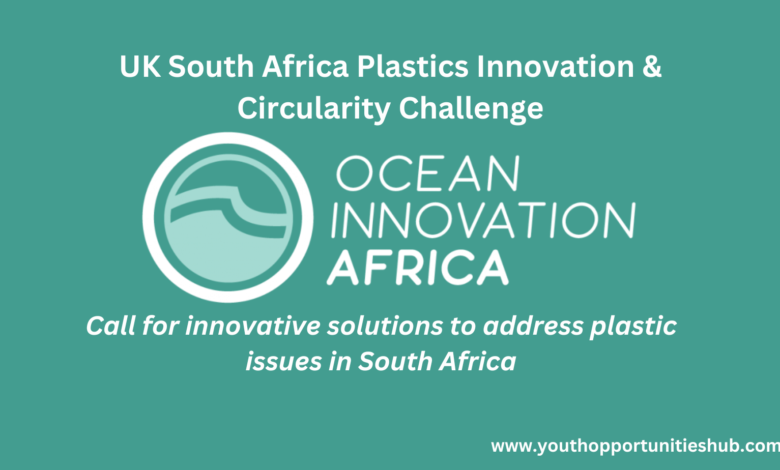 UK SOUTH AFRICA PLASTICS INNOVATION & CIRCULARITY CHALLENGE