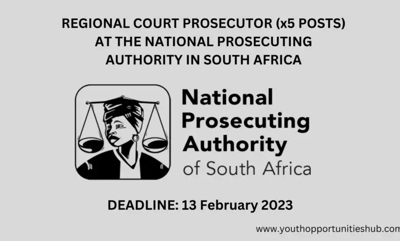 REGIONAL COURT PROSECUTOR (x5 POSTS) AT THE NATIONAL PROSECUTING AUTHORITY IN SOUTH AFRICA