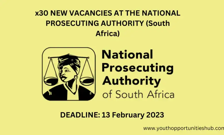 x30 NEW VACANCIES AT THE NATIONAL PROSECUTING AUTHORITY (South Africa)