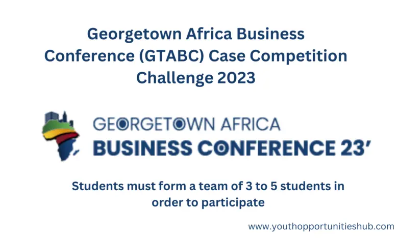 Georgetown Africa Business Conference (GTABC) Case Competition Challenge 2023