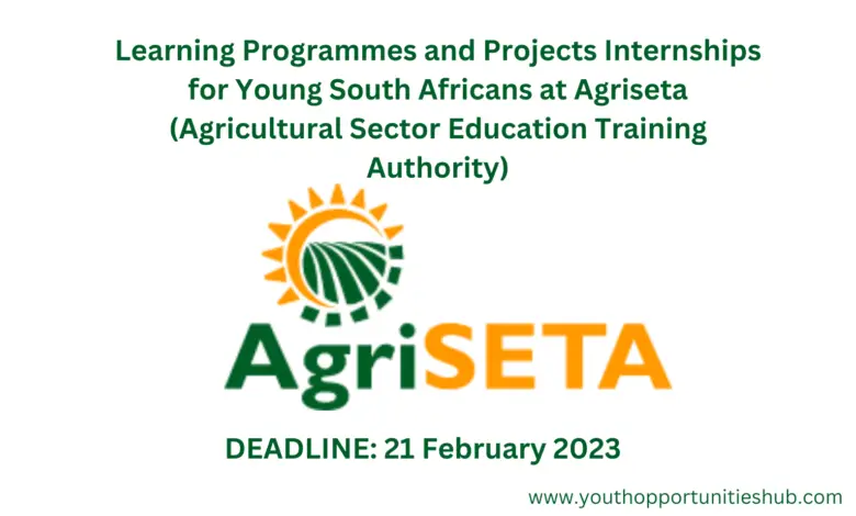 Learning Programmes and Projects Internships for Young South Africans at AgriSETA (Agricultural Sector Education Training Authority)