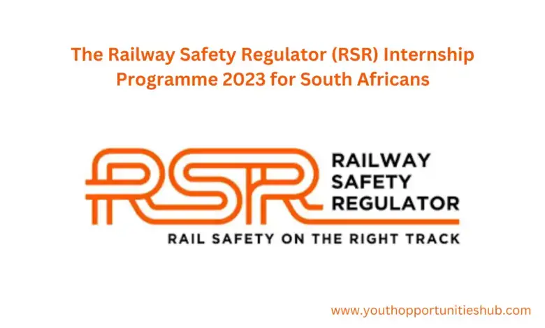 The Railway Safety Regulator (RSR) Internship Programme 2023 for South Africans