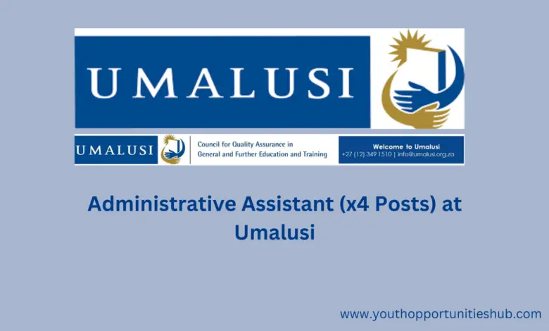Administrative Assistant (x4 Posts) at Umalusi