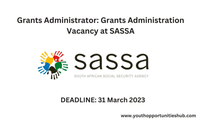 Grants Administrator: Grants Administration Vacancy at SASSA