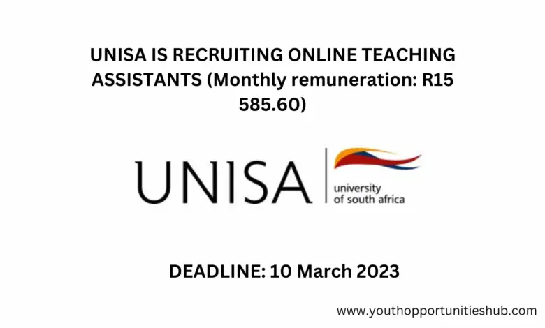 UNISA IS RECRUITING ONLINE TEACHING ASSISTANTS (Monthly remuneration: R15 585.60)
