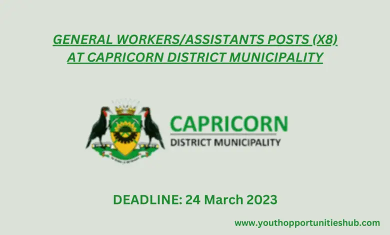 GENERAL WORKERS/ASSISTANTS POSTS (X8) AT CAPRICORN DISTRICT MUNICIPALITY
